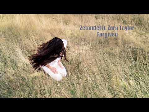 Zetandel ft. Zara Taylor - Forgiven