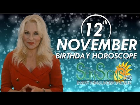 November 12th Zodiac Horoscope Birthday Personality - Scorpio - Part 1