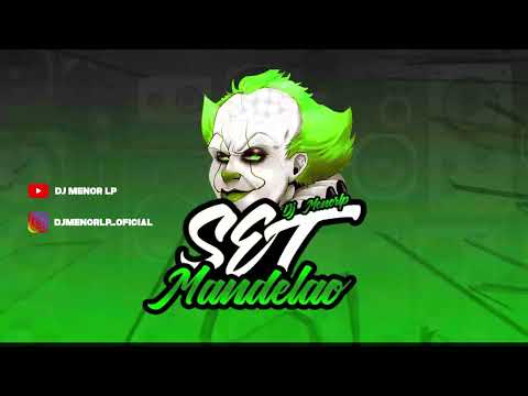 MANDELÃO 2022 - SET MANDELÃO - AS MELHORES - DJ MENORLP