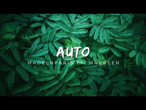 MadelnParis - Auto ft. Maureen (Paroles/Lyrics)