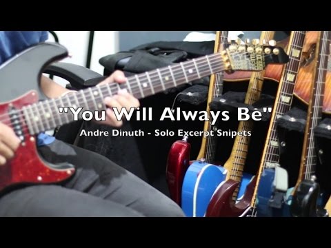Andre Dinuth - "You Will Always Be" Solo Snipets-"HereWithYou"Album