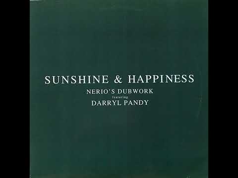 Nerio's Dubwork Featuring Darryl Pandy - Sunshine & Happiness (Nerio's Dubwork Mix)