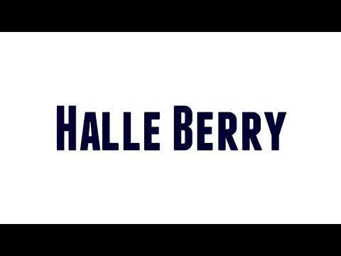 How to Pronounce Halle Berry