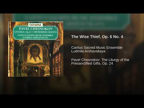 The Wise Thief - Cantus Sacred Music Ensemble (Oktavist, Yuri Vishnyakov)