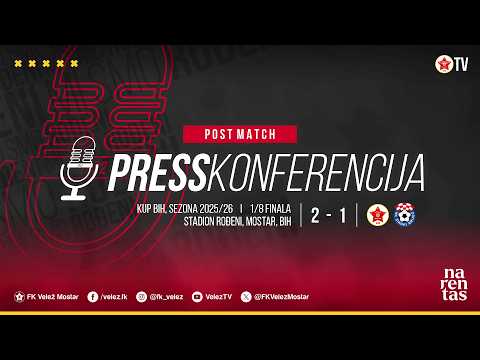 🔴 LIVE  I  PRESS  I  11/02/2026  I  FK Velež - NK Široki Brijeg  2:1  I  1/8 finala Kup-a BiH