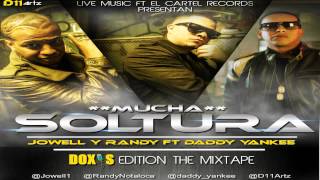 Jowell y Randy Ft Daddy Yankee - Mucha Soltura (Doxis Edition,Los de La Naza)