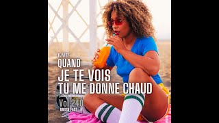 Download lagu Quand je te vois tu me donnes chaud - Vol 240 - [James PROD - DJVIBZ] mp3