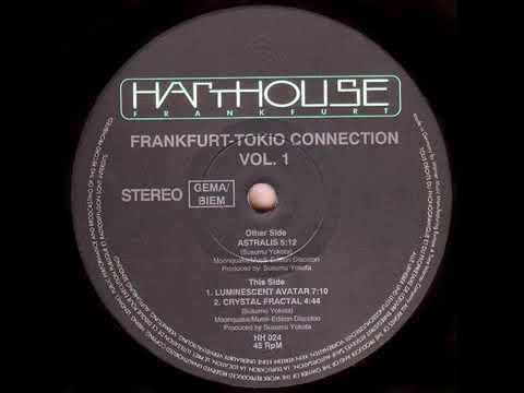 Frankfurt-Tokio-Connection - Crystal Fractal