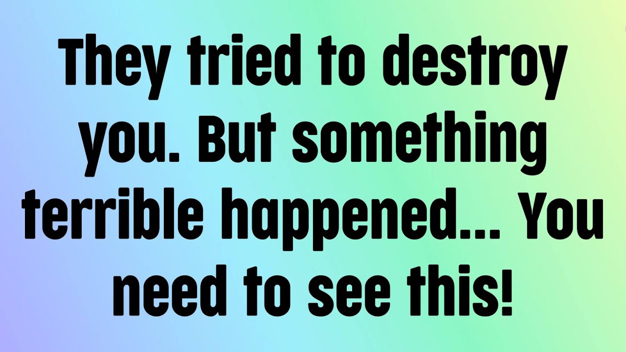 🌈God message today | They tried to destroy you. But something terrible happened...