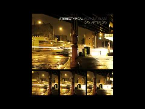 Steretypical Working Class - Day After Day full album
