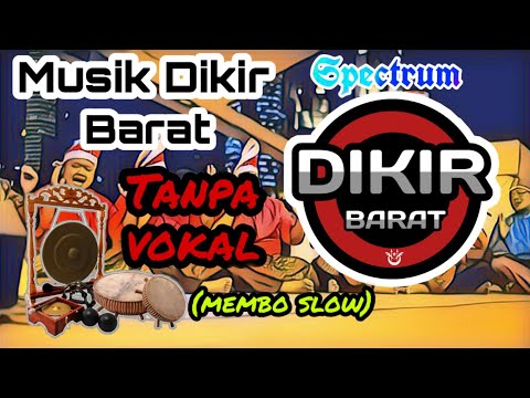 Musik Dikir Barat Tradisional Tanpa vokal (membo slow)