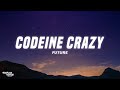 Future Codeine Crazy Lyrics