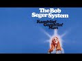 The Bob Seger System - Ramblin' Gamblin' Man ...