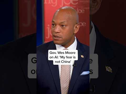 Gov. Wes Moore on AI: ‘My fear is not China’