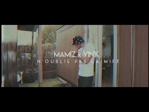 MAMIZ X VIN'K - N'OUBLIE PAS LA MIFF (by LaProd) [2016]