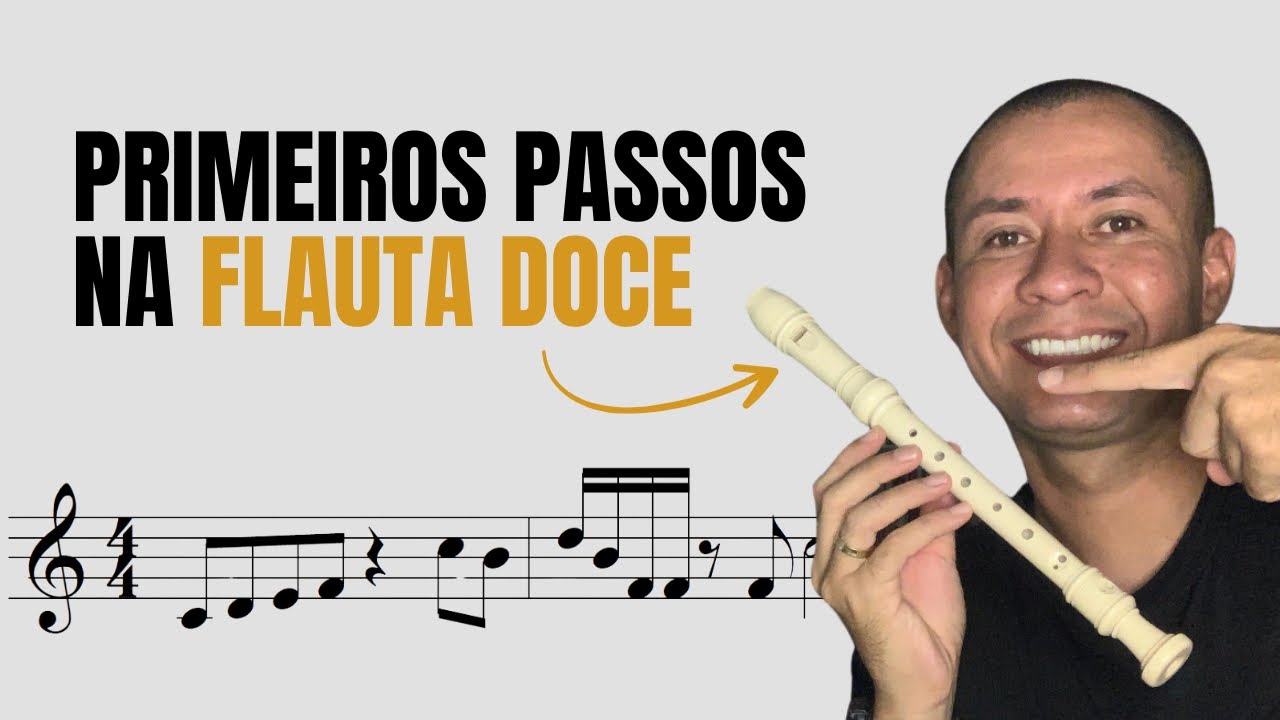 PRIMEIROS PASSOS NA FLAUTA DOCE: GUIA COMPLETO PARA INICIANTES
