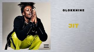 Glokknine - Jit (Audio)