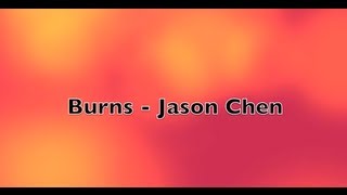 ★Burns★ Jason Chen【Lyrics】
