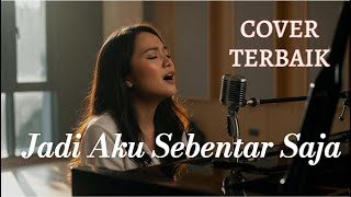 Download lagu JADI AKU SEBENTAR SAJA - JUDIKA (COVER) BY FD MELODY mp3