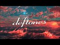 Deftones - Cherry Waves