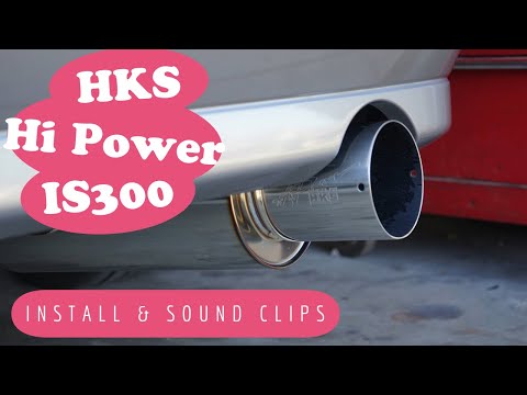 IS300 | HKS Hi Power Exhaust & HKS Super Air Filter | Install & Sound Clips!