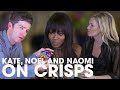 Kate, Noel and Naomi On Crisps | Stand Up To Cancer