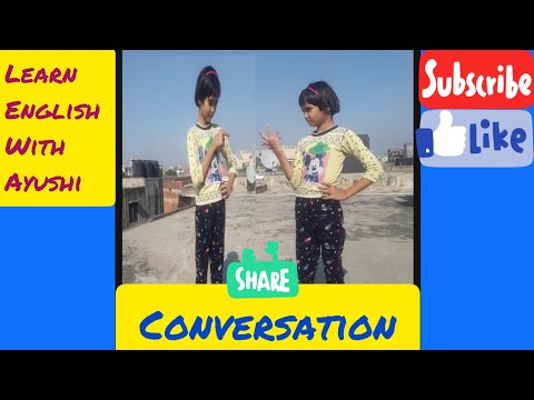 Learn english with Ayushi Conversation