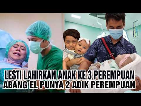Lesti Kejora Melahirkan Anak Ke 3 Rizly Billar Ok, Abang El Punya 2 Adik Perempuan Cantik