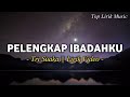 PELENGKAP IBADAHKU Tri Suaka Lirik Video
