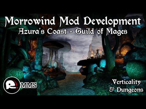 Morrowind Mod Development - Azura's Coast Mages' Guild Dungeons
