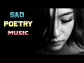 Poetry Music Sad Background Music Music For Poetry No Copyright Music By Free Music Panel