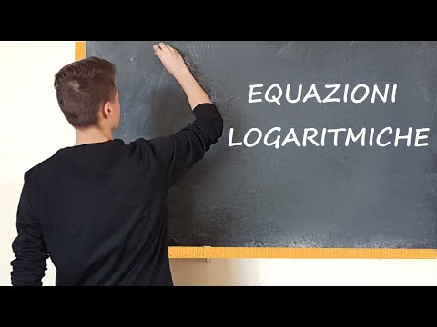 Equazioni LOGARITMICHE