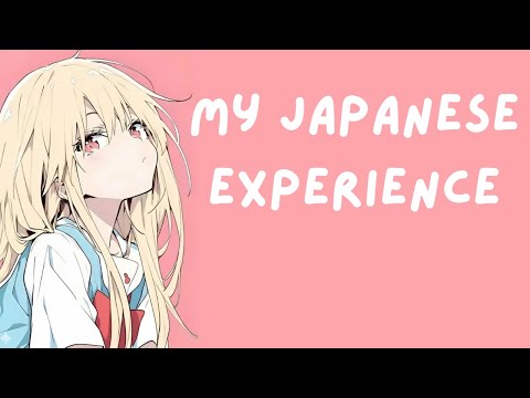 My Japanese Experience 