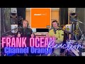 Frank Ocean Reaction - 🇬🇧 Dad and Son React to Channel Orange