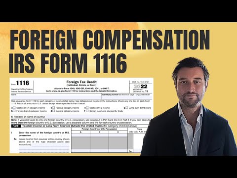 How to File IRS Form 1116 for a Foreign Tax Credit on Compensation
