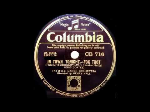''In Town Tonight'' - The BBC DANCE ORCHESTRA Directed by Henry Hall 1934 - Stereo from Mono source