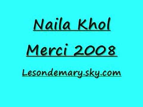 Naila Khol - Merci 2008