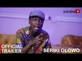 Seriki Olowo Yoruba Movie 2023 | Official Trailer | Now Showing On Yorubaplus