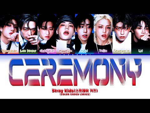 Stray Kids (스트레이 키즈) 'Ceremony' (Color Coded Lyrics)