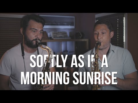 SAX DUET with Ryan Devlin | "Softly as in a Morning Sunrise"