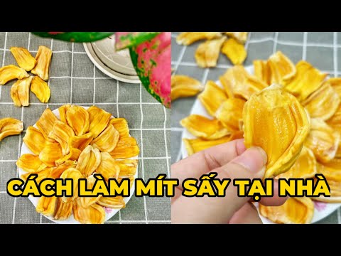 cách làm mít sấy giòn tan cực dễ tại nhà ngon ngọt thơm lừng - Kênh Hướng Dẫn