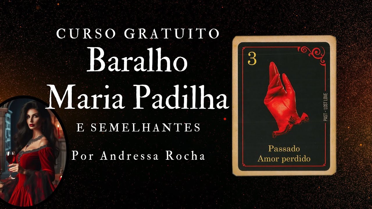 Baralho Maria Padilha | Carta 3.Passado, Amor perdido | Pontos Positivos e Negativos.