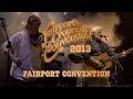 Fairport Convention - 'Widow Of Westmorland's Daughter' | LIVE AT CROPREDY 2013