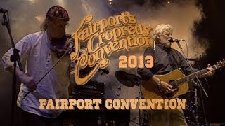 Fairport Convention - 'Widow Of Westmorland's Daughter' | LIVE AT CROPREDY 2013