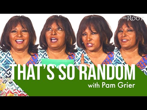 The Legendary Pam Grier Plays That's So Random