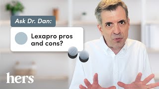 A Doctor Explains LEXAPRO (Escitalopram)