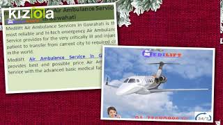 Superior and Comfy Air Ambulance Service in Guwahati