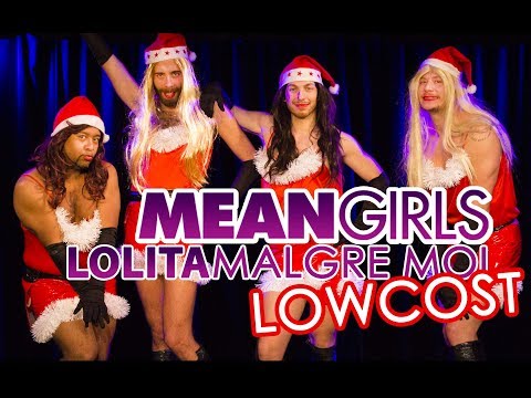 LOLITA MALGRE MOI / MEAN GIRLS LowCost (Alex Ramires & Guests)