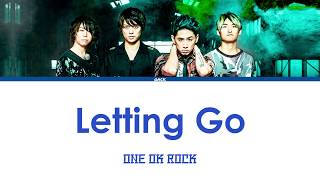 ONE OK ROCK - Letting Go  (Lyrics Kan/rom/Eng/Esp)