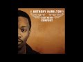 Anthony Hamilton - Never Give Up - Joana Jerónimo Anthony Hamilton - Never Give Up